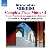 Ghedini: Complete Piano Music Volume 2