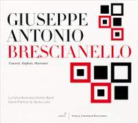 Brescianello: Concerti, Sinfonie & Ouverture