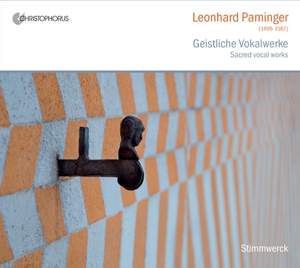 Leonhard Paminger: Sacred Vocal Works
