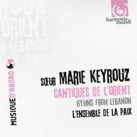 Soeur Marie Keyrouz: Cantiques de l’Orient