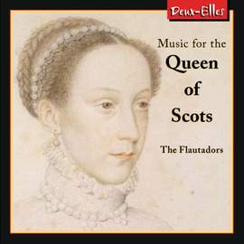 Music for the Queen of Scots