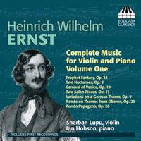 Ernst: Complete Music for Violin and Piano Vol. 1