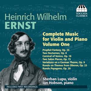Ernst: Complete Music for Violin and Piano Vol. 1