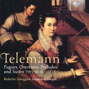 Telemann: Fugues, Overtures & Suites