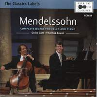 Mendelssohn: Complete Works for Cello and Piano