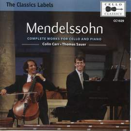 Mendelssohn: Complete Works for Cello and Piano