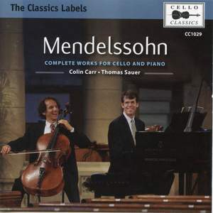 Mendelssohn: Complete Works for Cello and Piano
