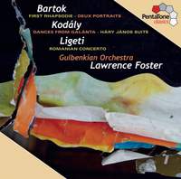 Lawrence Foster conducts Bartók, Kodály & Ligeti