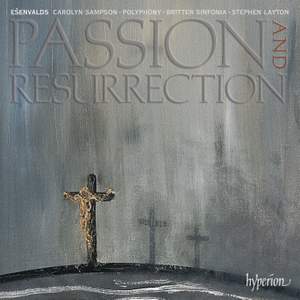 Eriks Ešenvalds: Passion & Resurrection