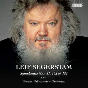 Leif Segerstam: Symphonies Nos. 81, 162 & 181