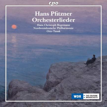 Hans Pfitzner: Orchestral Songs