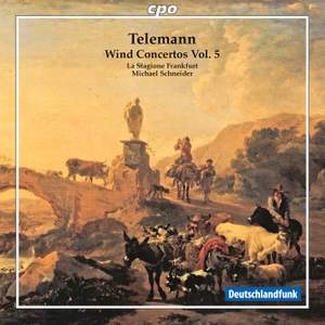 Telemann: Wind Concertos Volume 5