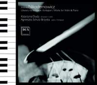 Nikodemowicz: Works for Violin and Piano