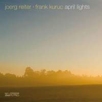 Frank Kuruc & Joerg Reiter: April Lights