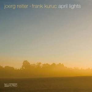 Frank Kuruc & Joerg Reiter: April Lights