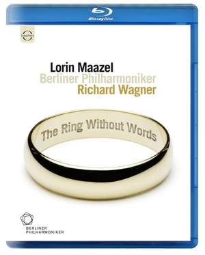 Lorin Maazel conducts Wagner: The Ring Without Words