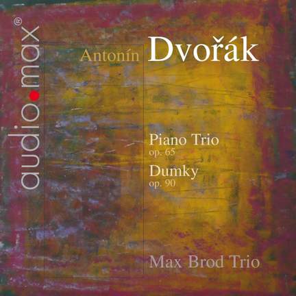 Dvorak: Piano Trios Nos. 3 & 4
