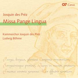 Josquin: Missa Pange Lingua