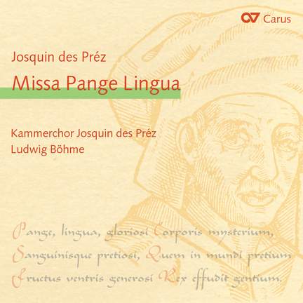Josquin: Missa Pange Lingua