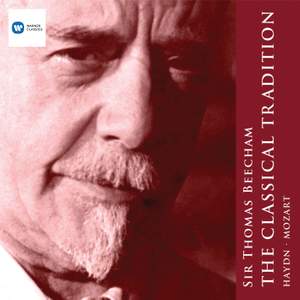 Sir Thomas Beecham: The Classical Tradition