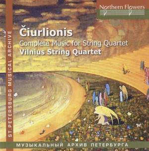 M.K. Čiurlionis - Complete Music for String Quartet