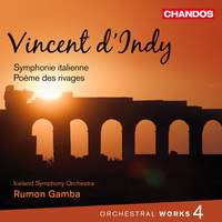 Vincent d’Indy - Orchestral Works Volume 4