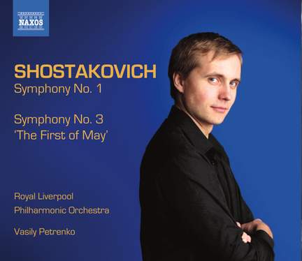 Shostakovich: Symphonies Nos. 1 & 3