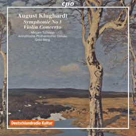 Klughardt: Violin Concerto & Symphony No. 3