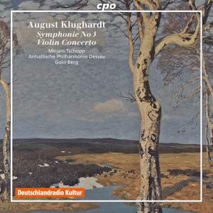 Klughardt: Violin Concerto & Symphony No. 3