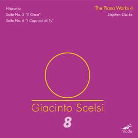 Scelsi Edition Volume 8: Piano Works 4