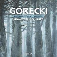 Górecki: The 3 String Quartets