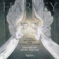 Jonathan Harvey: The Angels, Ashes Dances Back & Marahi