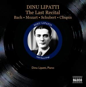 Dinu Lipatti: The Last Recital