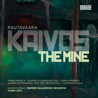 Rautavaara: Kaivos (The Mine)