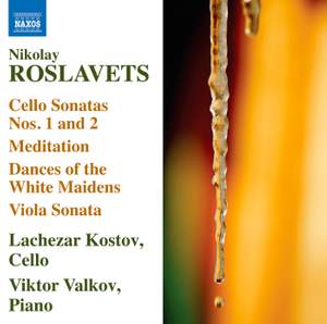 Roslavets: Works for Cello and Piano