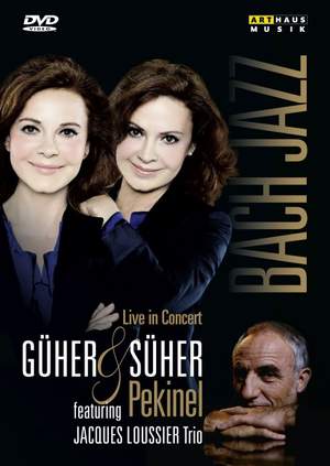 Güher & Süher Pekinel: Bach & Jazz