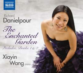 Richard Danielpour: The Enchanted Garden: Preludes Books I & II