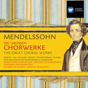 Mendelssohn: Die großen Chorwerke (The Great Choral Works)