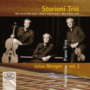 Julius Röntgen: Piano Trios Volume 2