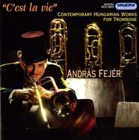 C'est La Vie: Contemporary Trombone works