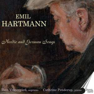 Emil Hartmann: Nordic and German Songs