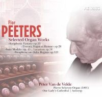 Flor Peeters: Selected Organ Works