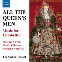 All The Queen’s Men: Music for Elizabeth I