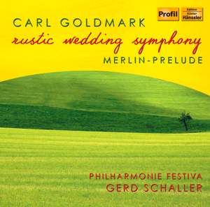 Carl Goldmark: Rustic Wedding Symphony