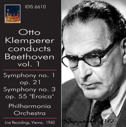 Otto Klemperer conducts Beethoven Volume 1
