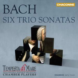 Bach, J S: Trio Sonatas Nos. 1-6, BWV525-530