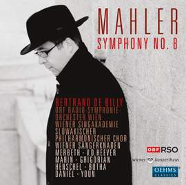 Mahler: Symphony No. 8 in E flat major 'Symphony of a Thousand'
