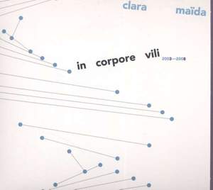 Clara Maïda: in corpore vili