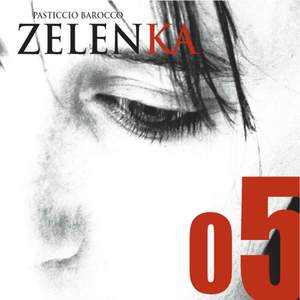 Zelenka: Sonates en Trio ZWV181: Nos 4, 5 & 6