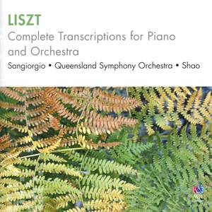 Liszt: Complete Transcriptions for piano and orchestra
